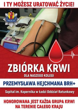 Plakat dotyczący zbiórki krwi dla policjanta, który ucierpiał w wypadku komunikacyjnym.